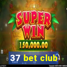 37 bet club